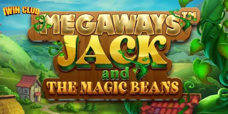 Tổng quan về game Nổ Hũ Jack và Cây Đậu Thần